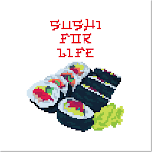 Sushi for Life (Pixel Art) Posters and Art